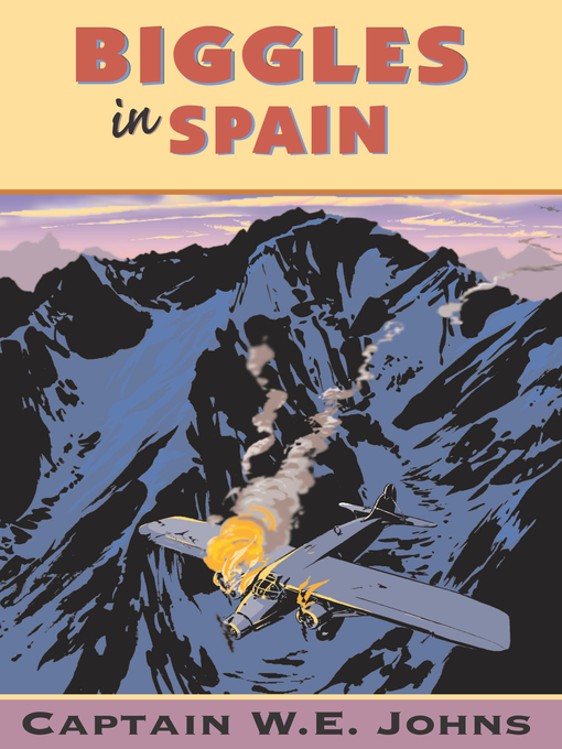 Title details for Biggles In Spain by W E Johns - Available